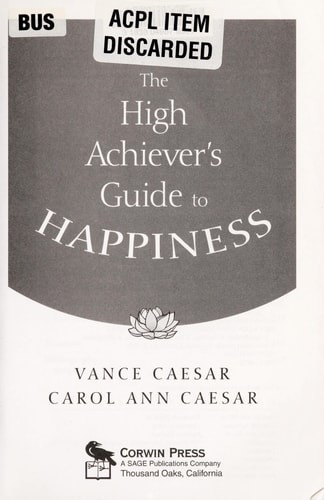 The High Achiever’s Guide to Happiness by , Acceptable Book