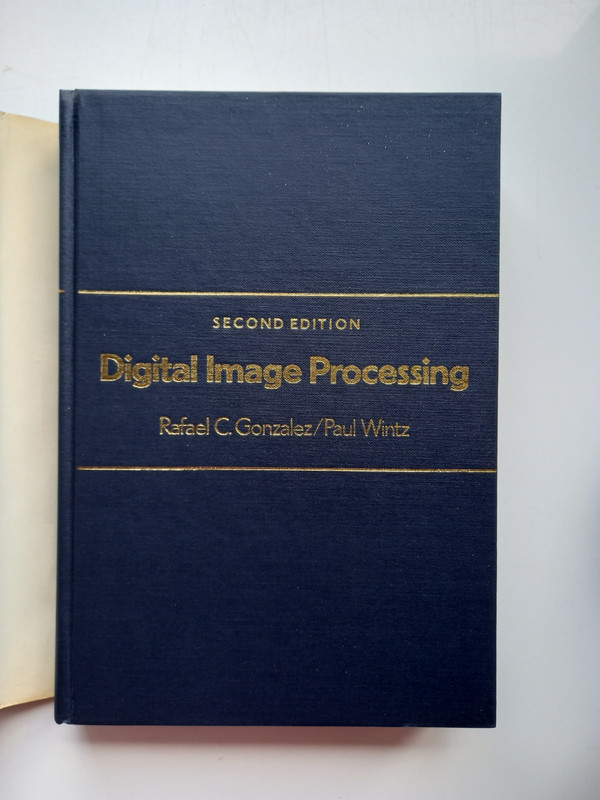 Digital Image Processing 2nd Ed Gonzalez Wintz Addison Wesley HC 1987