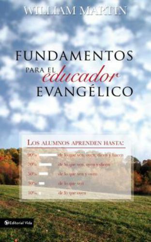 Fundamentos para el Educador Evangélico- William C Martin, 082971409X, paperback
