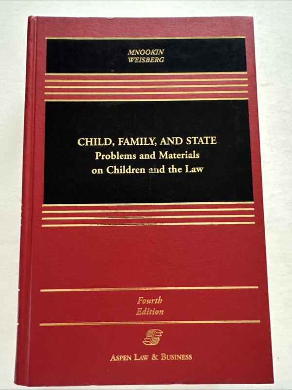 Law Book Child Family And State Problems And Children Aspen Casebook Series