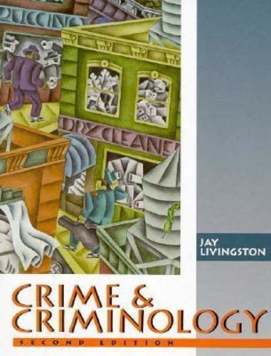 Crime and Criminology Hardcover Jay Livingston