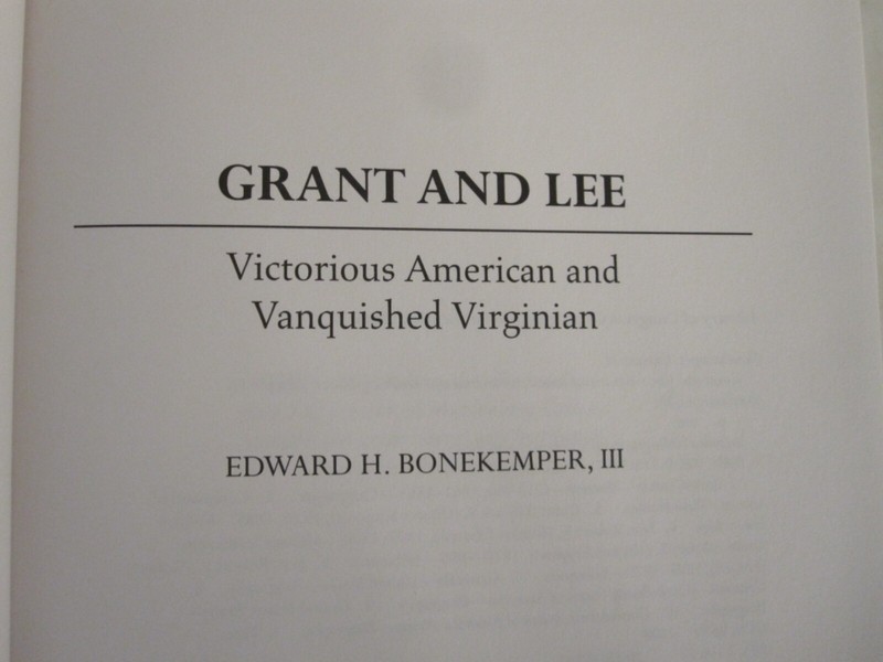Grant and Lee: Victorious American and Vanquished Virginian gallery