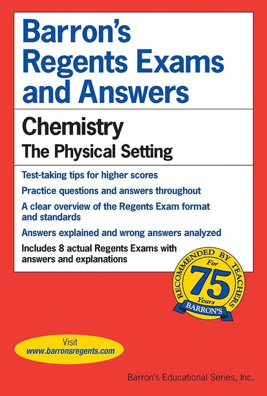 Barrons’s Regents Exams and Answers: Chemistry, the Physical Setting