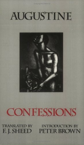 Confessions: Books I-Xiii: Bks.I-XIII, Augustine, Edmun