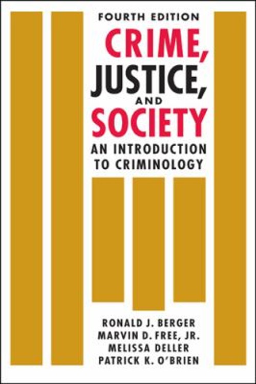 Crime, Justice, and Society : An Introduction to Criminology Pape
