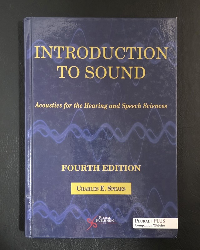 Introduction to Sound 4th Edition Charles E. Speaks Acoustics Hearing Speech HC