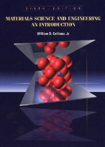 Materials Science and Engineering: An Introduction – Hardcover – GOOD