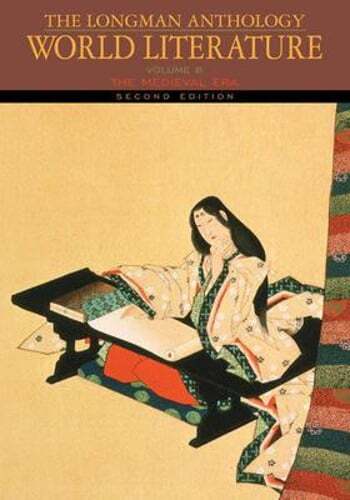 The Longman Anthology of World Literature: The Medieval Era, Volume B: Used