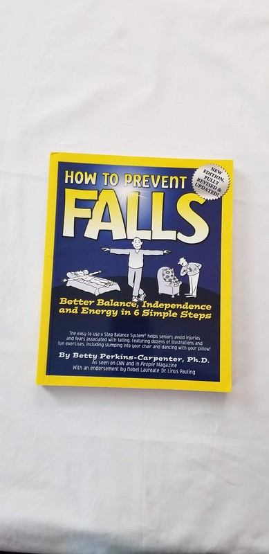 How To Prevent Falls: Better Balance, Independence and Energy in 6 Simple Steps