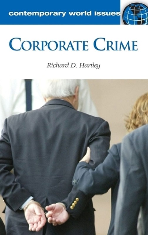 Corporate Crime: A Reference Handbook by Richard D. Hartley (English) Hardcover