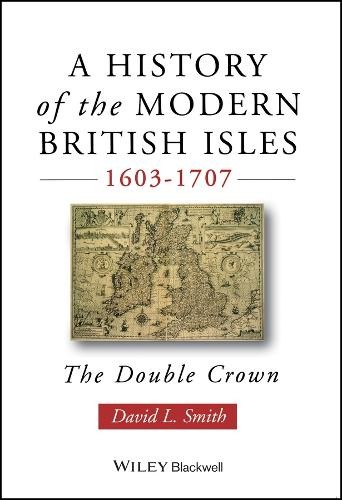 A History of the Modern British Isles, 1603-1707 by David Lee... - 9780631194026