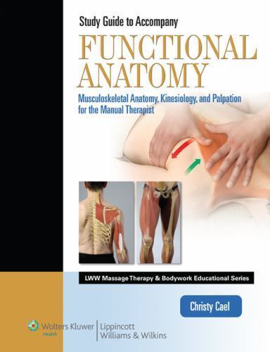 Student Workbook for Functional Anatomy: Musculoskeletal Anatomy, Kinesiology, a