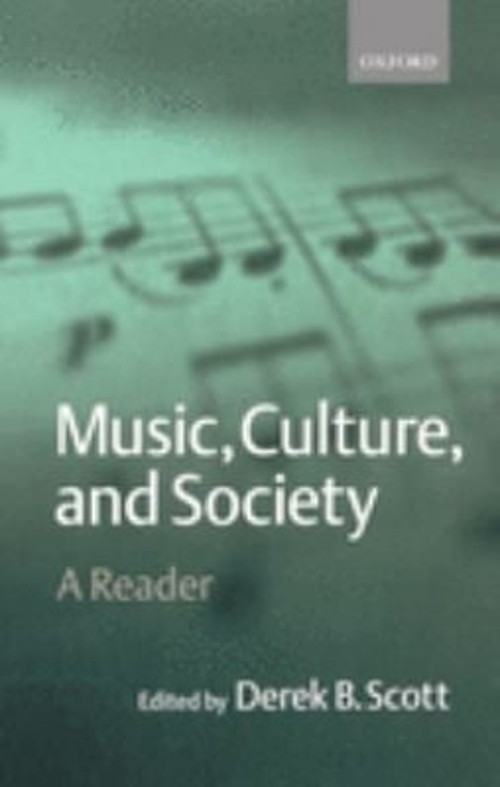 Music, Culture, and Society : A Reader