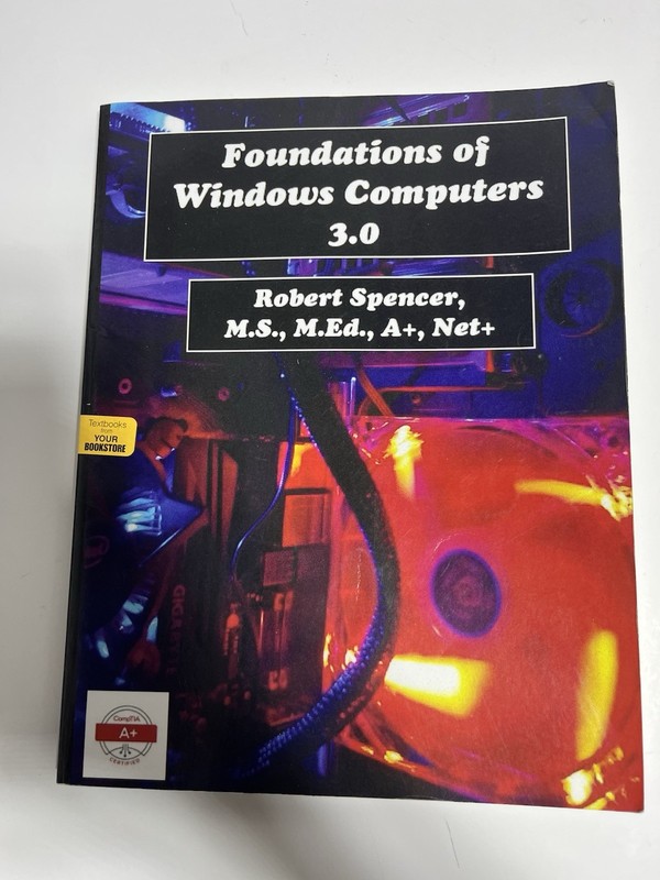 Foundations of Windows Computers 30 – Paperback By Spencer, Robert -USED