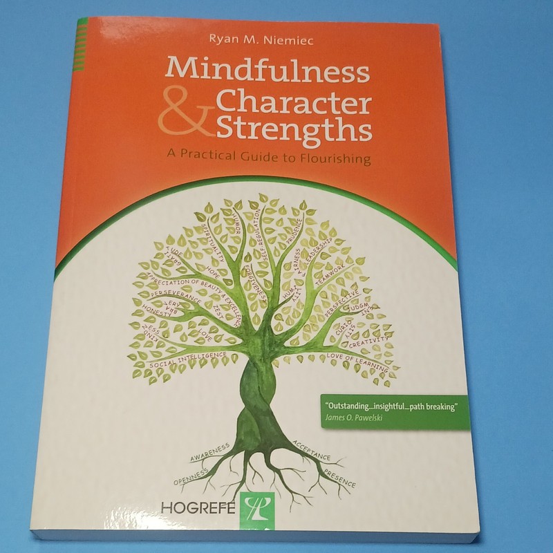 Hogrefe Mindfulness & Character Strengths by Ryan Niemiec, 1st Paperback w/ CD