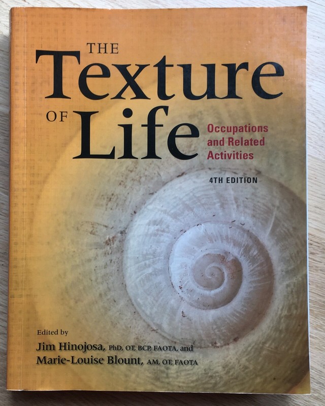 The Texture of Life: Occupations and Related Activities, 4th Edition (2014, SC)