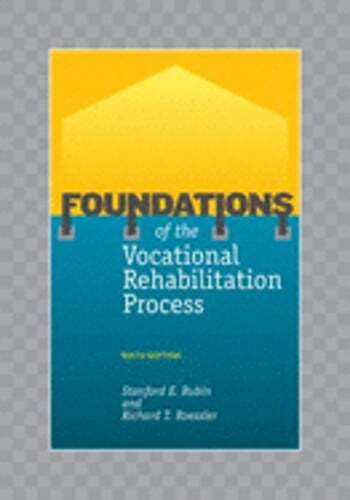 Foundations of the Vocational Rehabilitation Process by Stanford E Rubin: Used