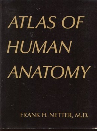 Atlas of Human Anatomy, Netter, Frank H.