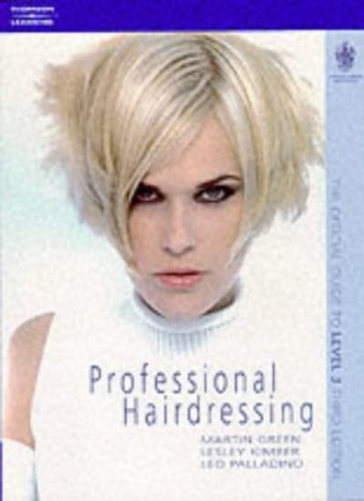 Professional Hairdressing: The Official Guide to Level 3; Hairdr