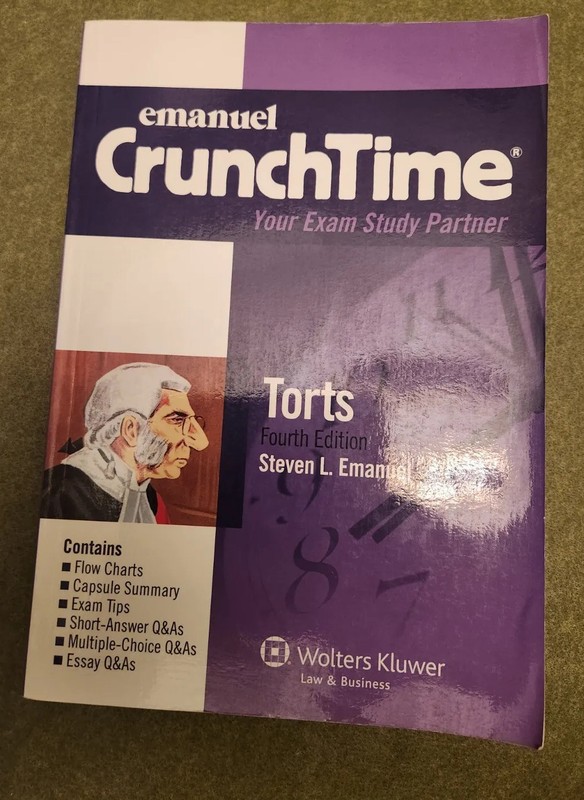 Emanuel Crunch Time: Torts, 4th Ed. - Wolters Kluwer Law & Business Book