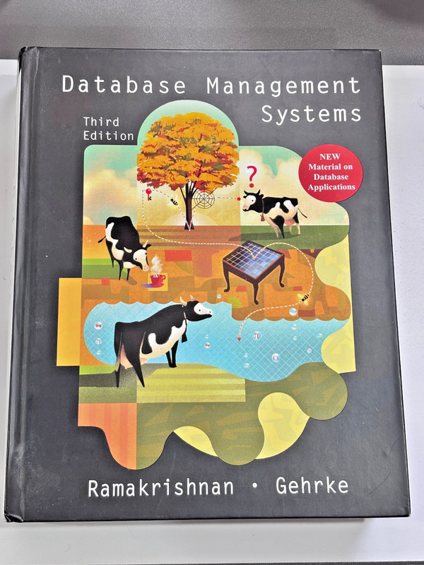 Database Management Systems 3rd Edition – Raghu Ramakrishnan & Johannes Gehrke!