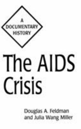Primary Documents in American History and Contemporary Issues Ser.: The AIDS…