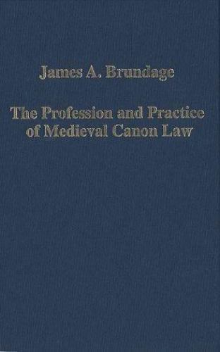 Variorum Collected Studies: Profession and Practice of Medieval Canon Law by…
