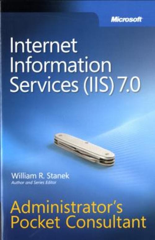 Internet Information Services IIS 7. 0 Paperback William R. Stane