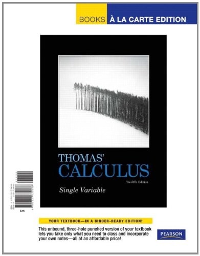 THOMAS’ CALCULUS, SINGLE VARIABLE, BOOKS A LA CARTE By Thomas George B. Jr.
