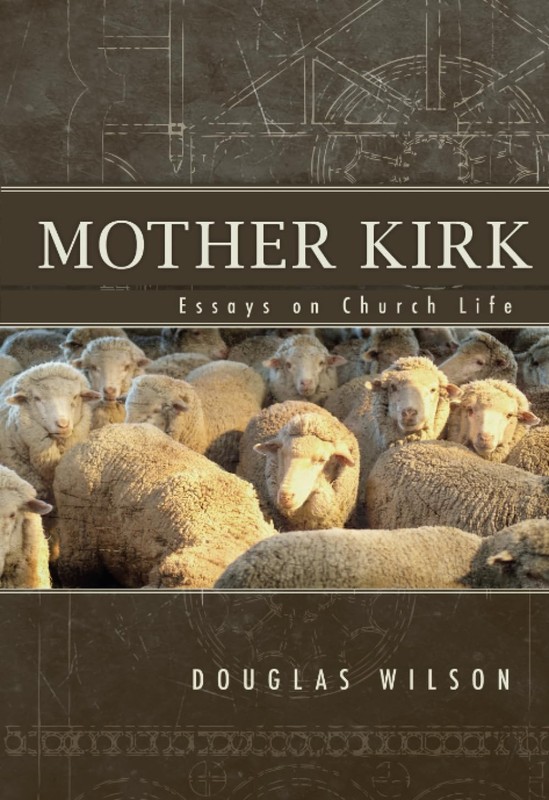Mother Kirk: Essays on Church Life – Wilson, Douglas – Very Good – See condi…