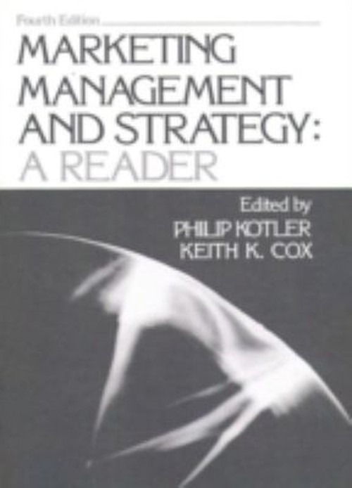 Marketing Management and Strategy : A Reader Philip, Cox, Keith K