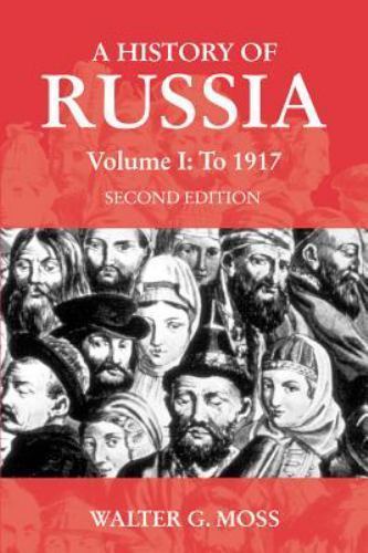 A History of Russia Volume 1: To 1917 (Anthem Series on Russian, East European