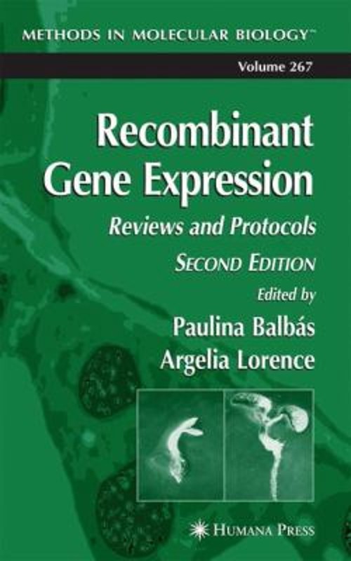 Recombinant Gene Expression : Reviews and Protocols Hardcover