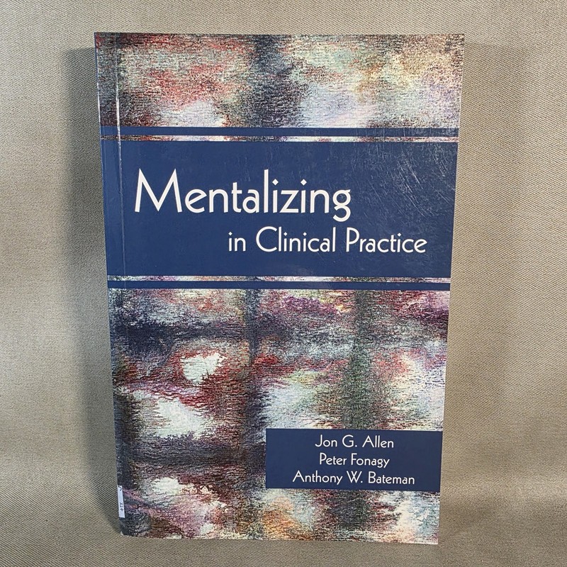 Mentalizing in Clinical Practice