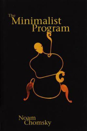 The Minimalist Program (Current Studies in Lin… 9780262531283 by Chomsky, Noam