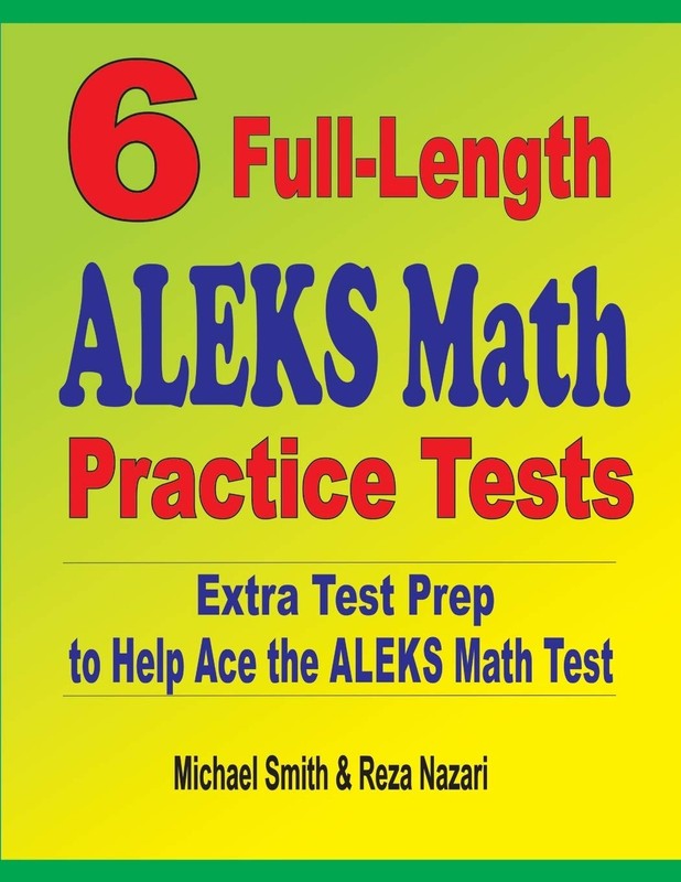 6 Full-Length ALEKS Math Practice Tests: Extra Test Prep to He…