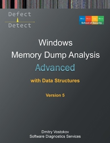 Dmitry Vostokov Advanced Windows Memory Dump Analysis wi (Paperback) (UK IMPORT)