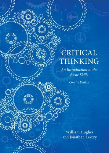 Critical Thinking - Concise Edition by Hughes, William, Lavery, Jonathan