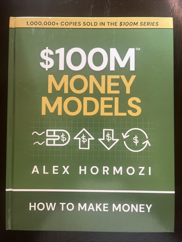 $100M Money Models : How to Make Money by Alex Hormozi (2025, Hardcover) VG