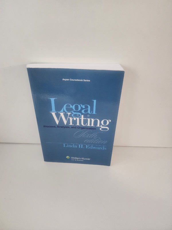 The Legal Writing Handbook: Analysis Research & Writing, Sixth Edition