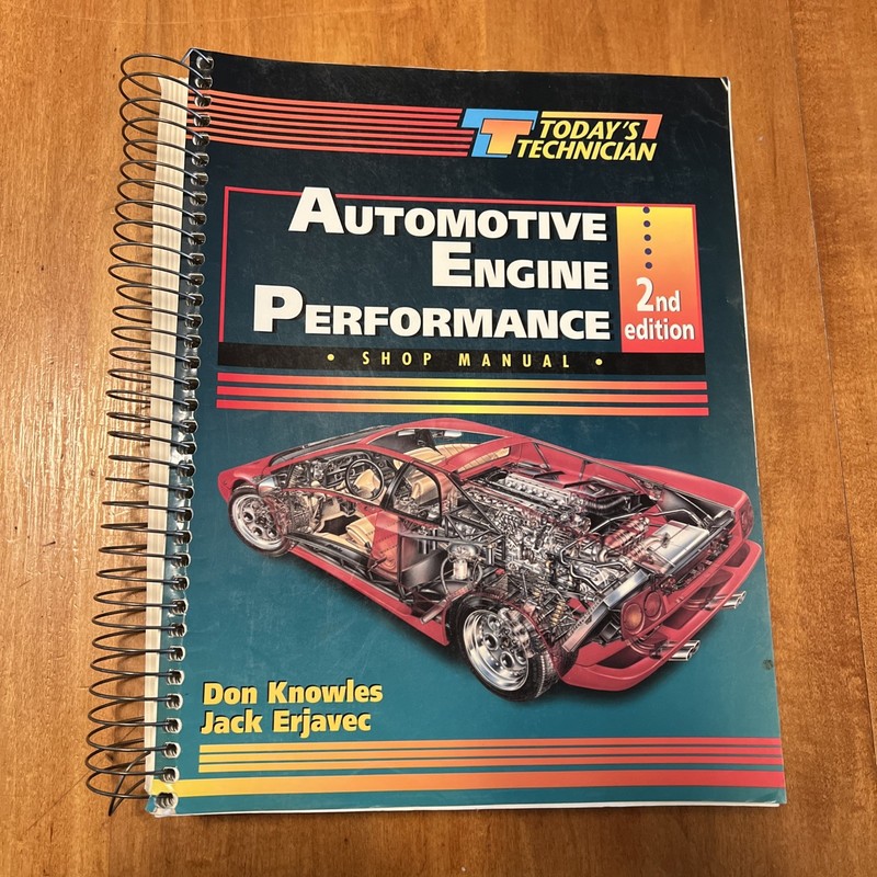 Today’s Technician : Automotive Engine Performance by Don Knowles and Jack…