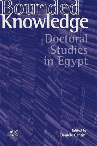 Bounded Knowledge: Doctoral Studies in – Hardcover, by Cantini Daniele – New g