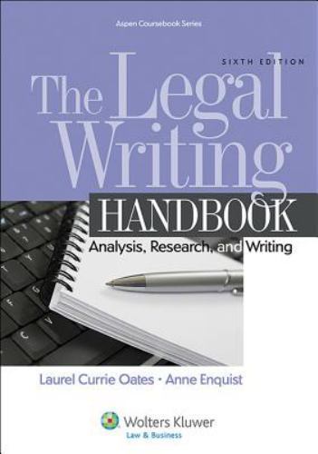 The Legal Writing Handbook: Analysis, Research, and Writing (Aspen Coursebook)