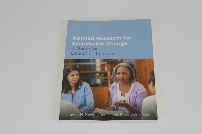 Applied Research for Sustainable Change: A Guide for Education Leaders by Carl