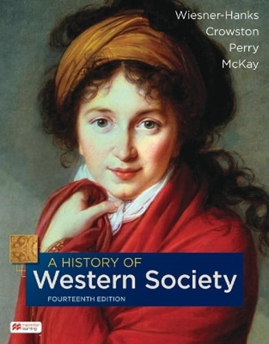 A History of Western Society, Combined Edition by Merry E Wiesner-Hanks: Used
