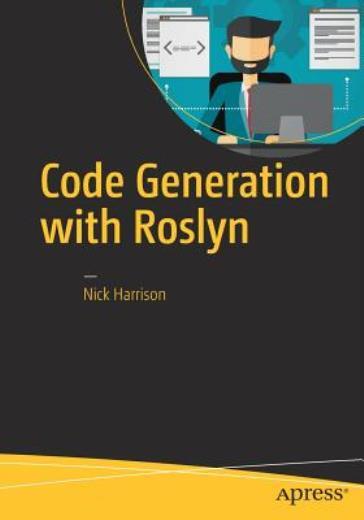 Code Generation With Roslyn