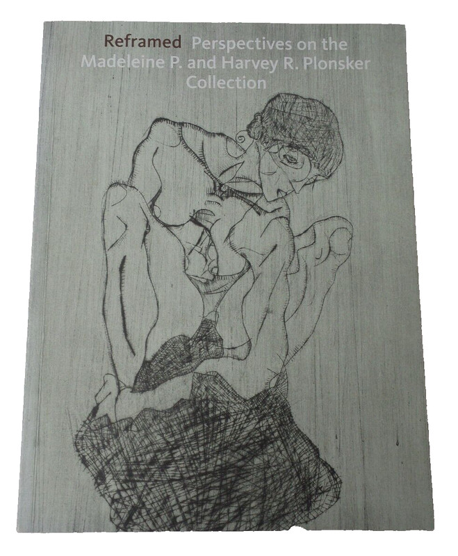 Reframed: Perspectives on the Madeleine P. and Harvey R. Plonsker Collection