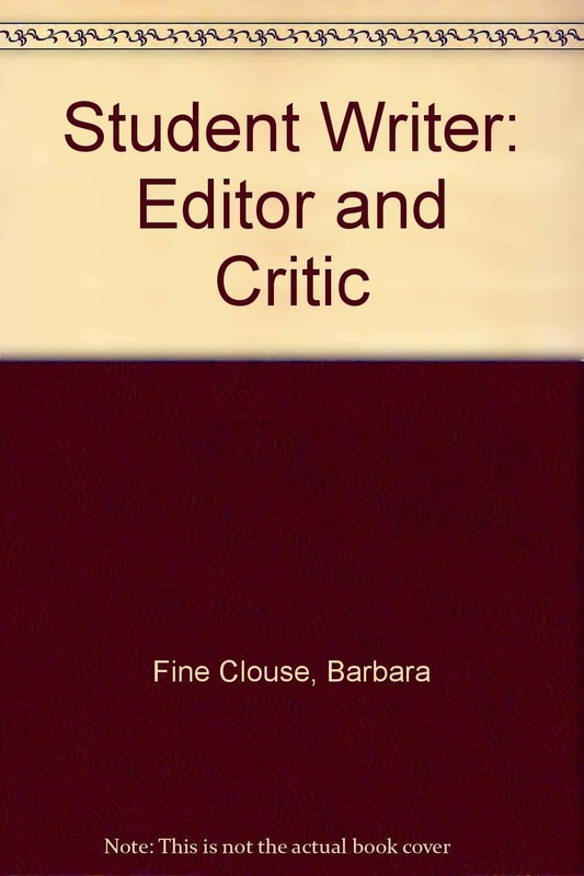 The Student Writer: Editor and Critic
