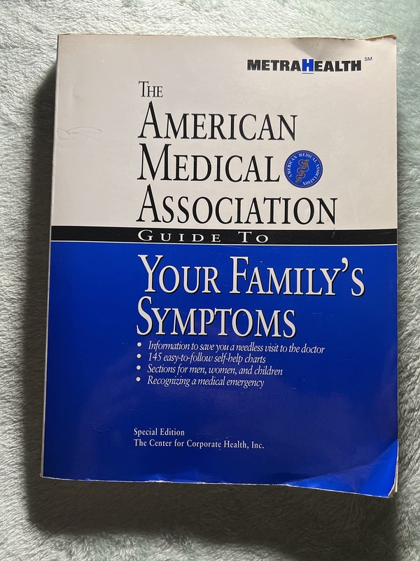American Medical Association Guide to Your Family’s Symptoms