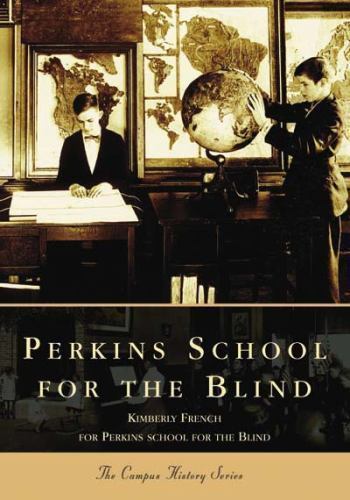 Perkins School For The Blind, Paperback by French, Kimberly; Kimberly French …